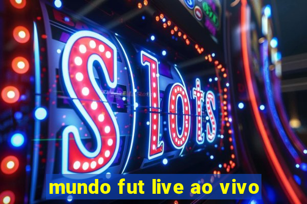 mundo fut live ao vivo