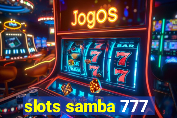 slots samba 777