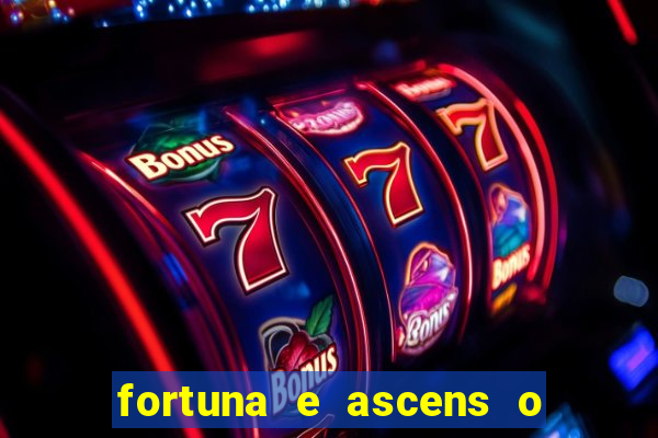 fortuna e ascens o livro pdf grátis