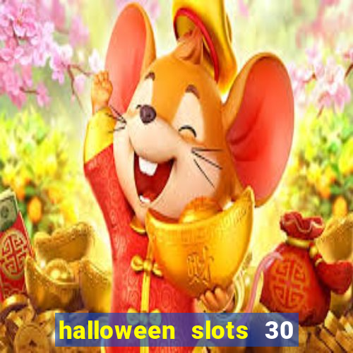 halloween slots 30 linhas multi jogos