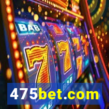 475bet.com