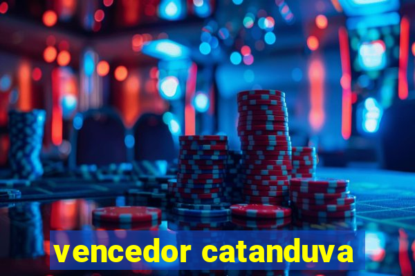 vencedor catanduva