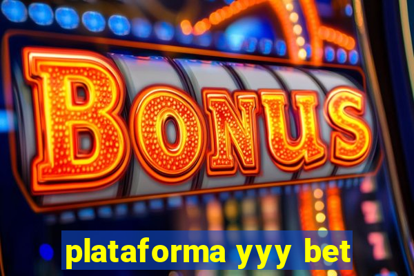 plataforma yyy bet