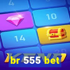 br 555 bet