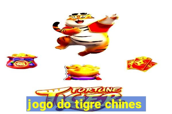 jogo do tigre chines