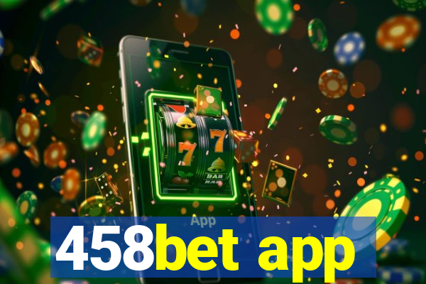 458bet app