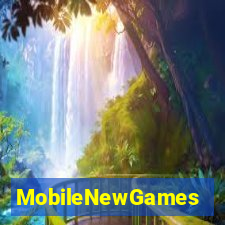 MobileNewGames