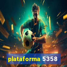 plataforma 5358