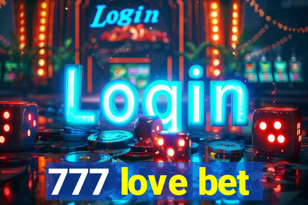 777 love bet