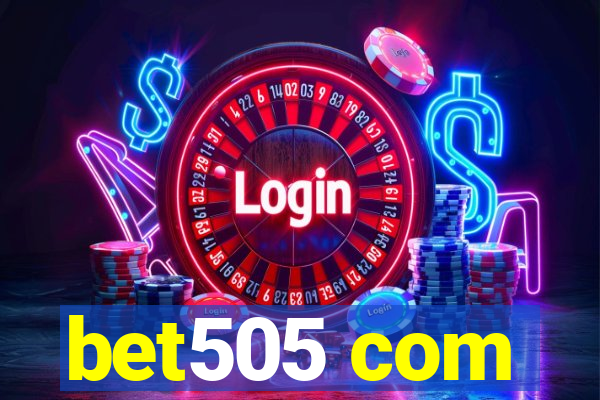 bet505 com