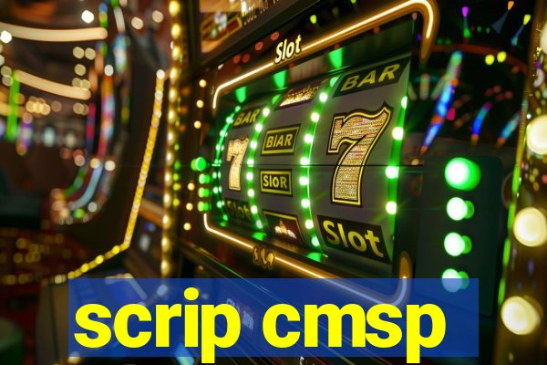 scrip cmsp