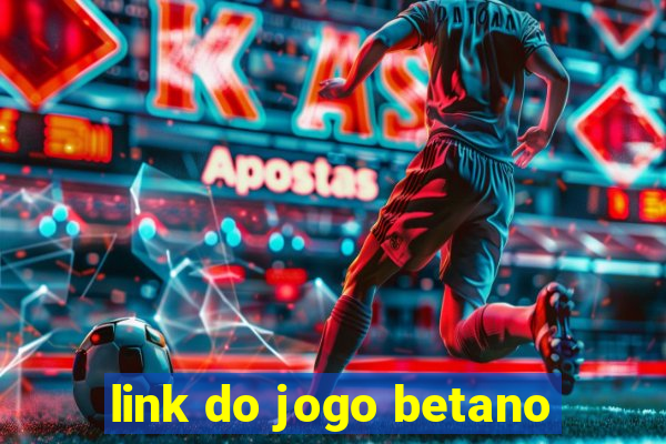 link do jogo betano