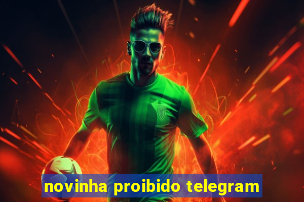 novinha proibido telegram