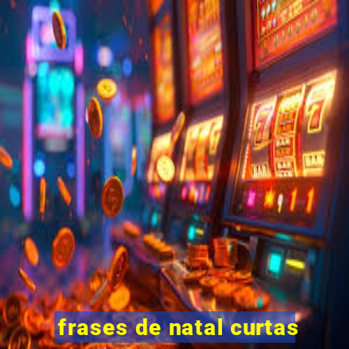 frases de natal curtas