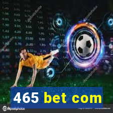 465 bet com