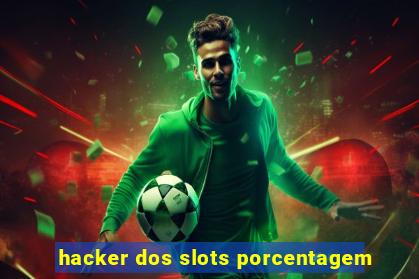 hacker dos slots porcentagem