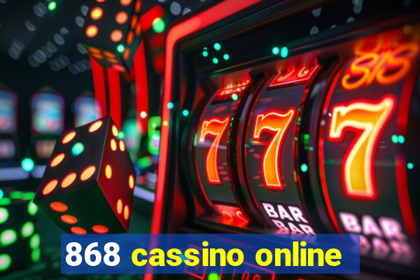 868 cassino online