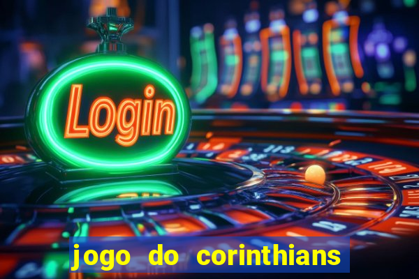 jogo do corinthians multi canais