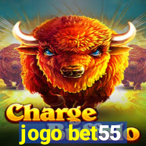 jogo bet55