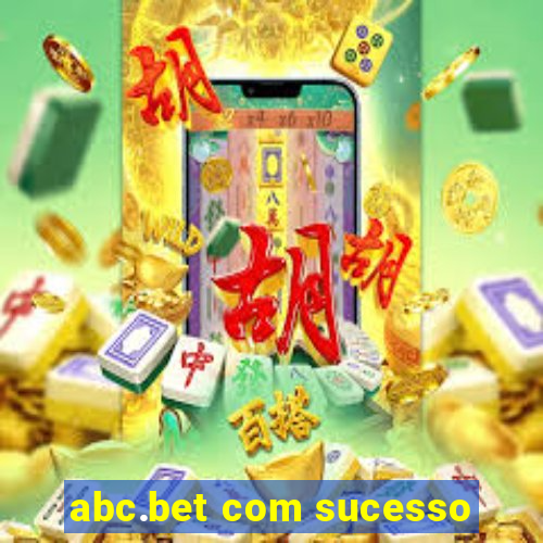 abc.bet com sucesso