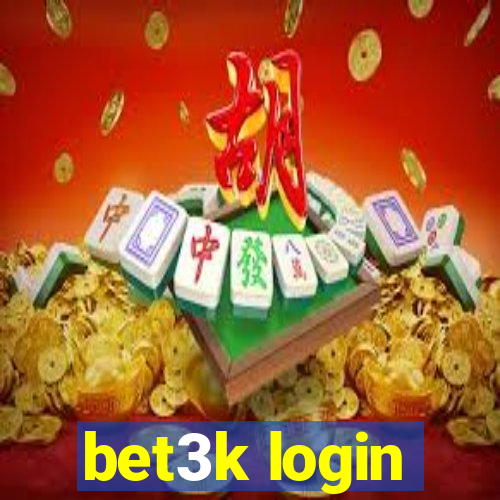 bet3k login