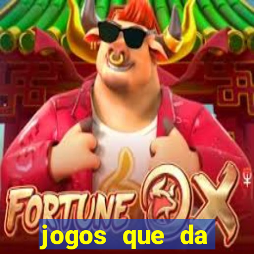 jogos que da dinheiro de verdade sem depositar