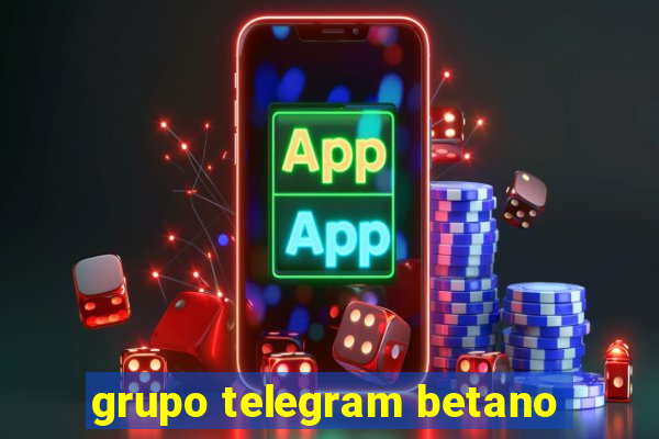 grupo telegram betano