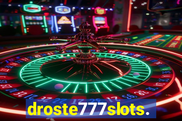 droste777slots.com