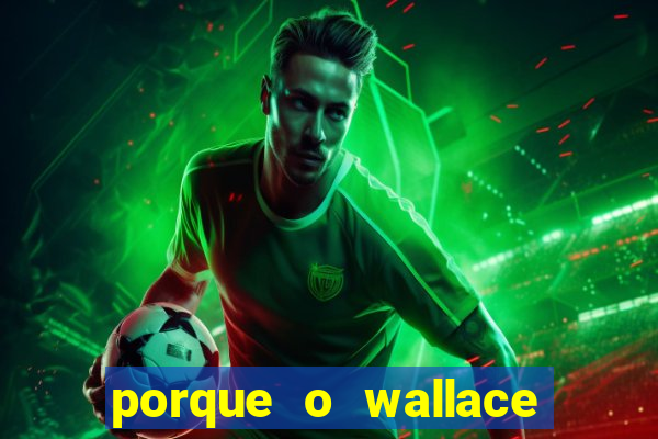 porque o wallace saiu do cruzeiro