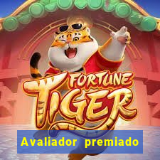 Avaliador premiado reclame aqui