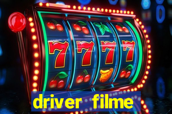 driver filme completo dublado