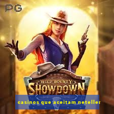 casinos que aceitam neteller