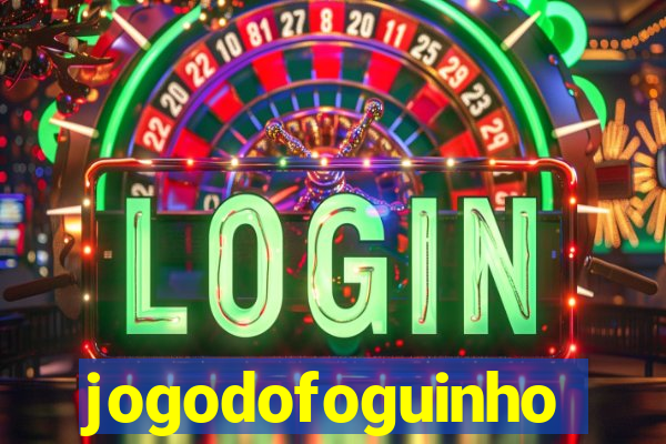 jogodofoguinho