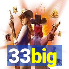 33big