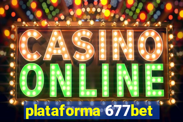 plataforma 677bet