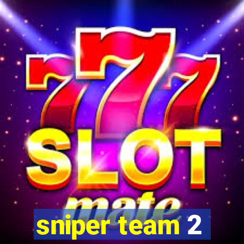 sniper team 2