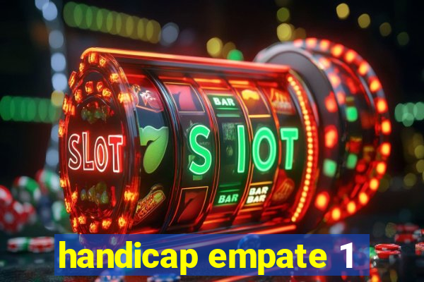 handicap empate 1