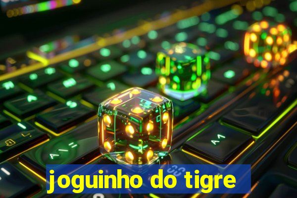 joguinho do tigre