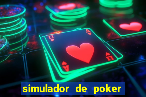 simulador de poker texas holdem gratis