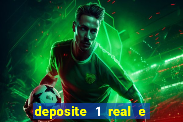 deposite 1 real e ganhe 10 vai de bet