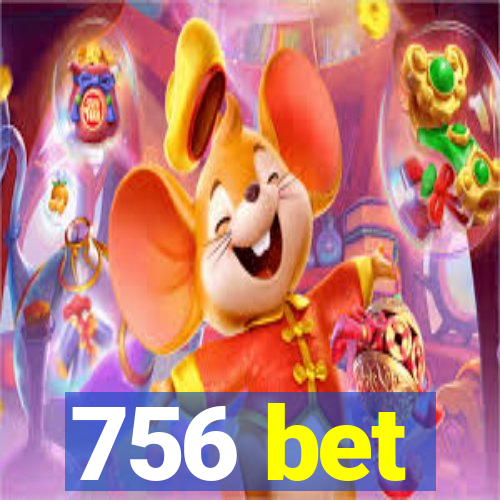 756 bet