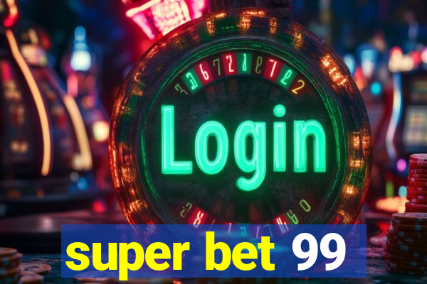 super bet 99