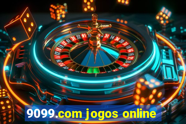 9099.com jogos online