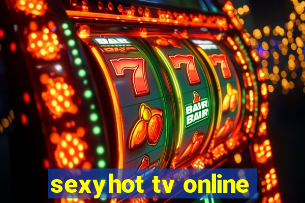 sexyhot tv online