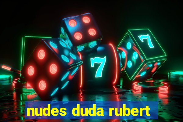 nudes duda rubert