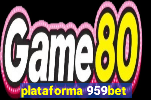 plataforma 959bet