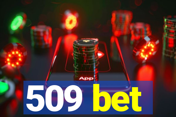 509 bet