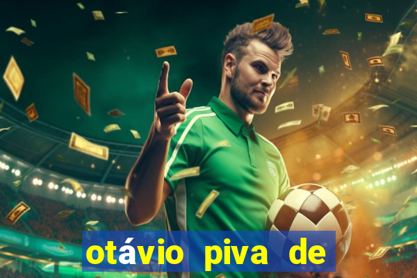 otávio piva de albuquerque filho fortuna