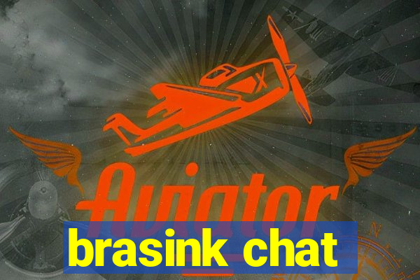 brasink chat