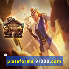 plataforma 91000.com